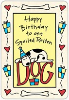 Crunch Card "Happy Birthday - Spoiled Rotten Dog"